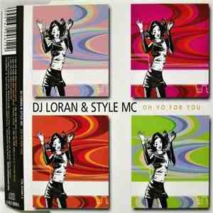 DJ Loran & Style Mc - Oh Yo For You mp3 album