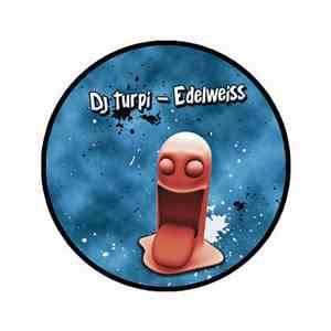 DJ Turpi - Edelweiss mp3 album