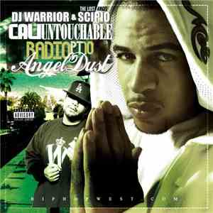 DJ Warrior & Scipio (The Lost Angel) - Cali Untouchable Radio Pt 10 (Angel Dust) mp3 album