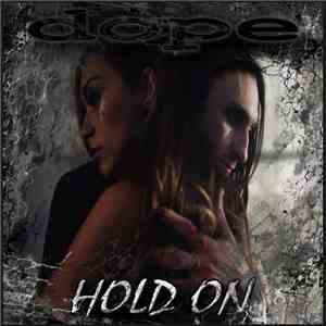 Dope  - Hold On mp3 album