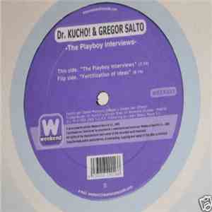 Dr. Kucho! & Gregor Salto - Fertilization Of Ideas / The Playboy Interviews mp3 album