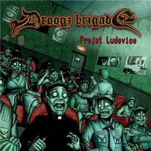 Droogz Brigade - Projet Ludovico mp3 album