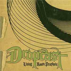 Dropcast - Living Room Prophets mp3 album