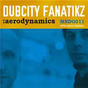 Dubcity Fanatikz - Aerodynamics mp3 album