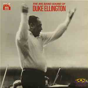 Duke Ellington - The Big Band Sound Of Duke Ellington mp3 album