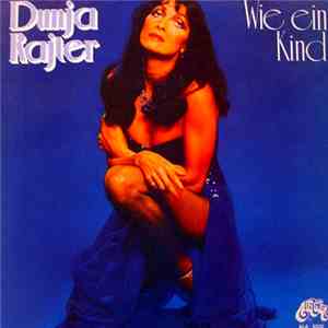 Dunja Rajter - Wie Ein Kind mp3 album