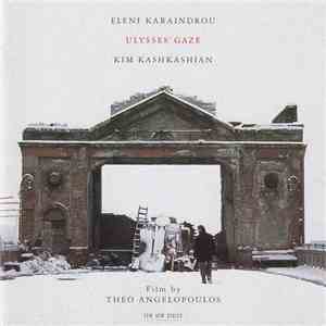 Eleni Karaindrou, Kim Kashkashian - Ulysses' Gaze mp3 album