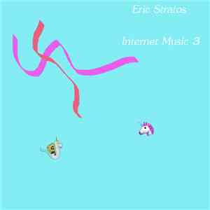 Eric Stratos - Internet Music 3 mp3 album