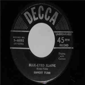 Ernest Tubb - Blue-eyed Elaine / Our Baby`s Book mp3 album