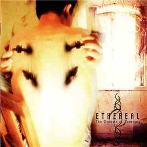 Ethereal  - The Dreams Of Yearning mp3 album