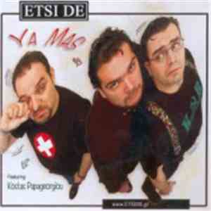 Etsi De - Ya Mas mp3 album