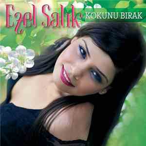 Ezel Salık - Kokunu Bırak mp3 album