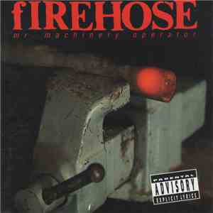 fIREHOSE - Mr. Machinery Operator mp3 album
