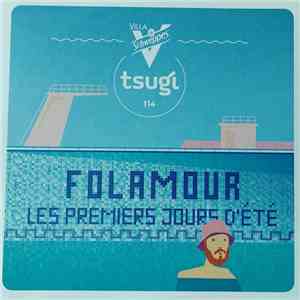 Folamour - Les Premiers Jours D'Été mp3 album