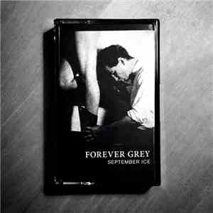 Forever Grey - September Ice mp3 album