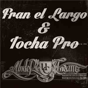Fran El Largo & Tocha Pro - Undercream mp3 album