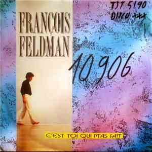 François Feldman - C'est Toi Qui M'as Fait mp3 album
