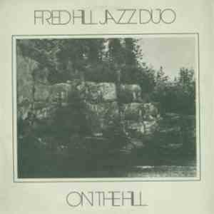 Fred Hill Jazz Duo - On The Hill mp3 album
