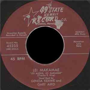 Genoa Keawe And Gary Aiko / Johnny Almeida With Genoa Keawe's Hula Maids - Lei Makamae / Piano Ahiahi mp3 album