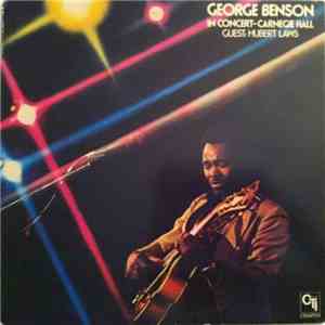 George Benson Guest Hubert Laws - In Concert - Carnegie Hall mp3 album