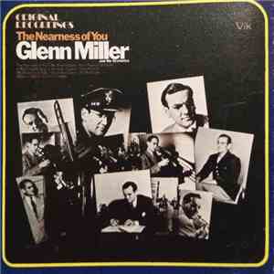 Glenn Miller And His Orchestra - The Nearness Of You mp3 album