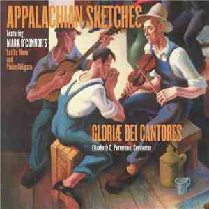 Gloriae Dei Cantores, Elizabeth C. Patterson - Appalachian Sketches mp3 album