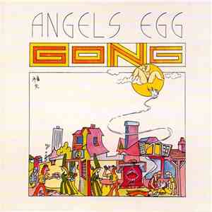 Gong - Angel's Egg (Radio Gnome Invisible Part II) mp3 album