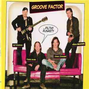 Groove Factor  - ...Filthy McNasty mp3 album
