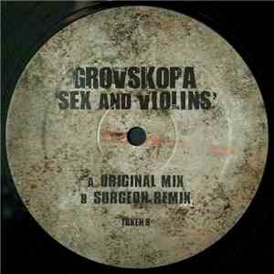 Grovskopa - Sex And Violins mp3 album