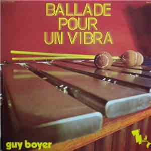 Guy Boyer - Ballade Pour Un Vibra mp3 album