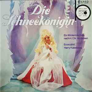 Hans Christian Andersen, Harry Kalenberg - Die Schneekönigin mp3 album