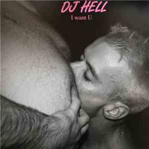 Hell - I Want U (Remixes #2) mp3 album