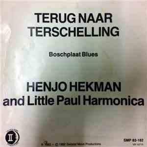 Henjo Hekman And Little Paul Harmonica - Terug Naar Terschelling mp3 album