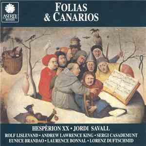 Hespèrion XX • Jordi Savall - Folias & Canarios mp3 album