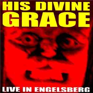 His Divine Grace - Live In Engelsberg mp3 album