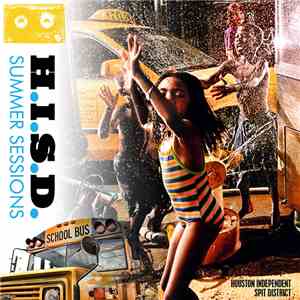 H.I.S.D. (Hueston Independent Spit District) - Summer Sessions mp3 album