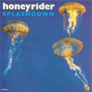 Honeyrider - Splashdown mp3 album