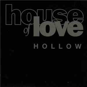 House Of Love - Hollow mp3 album