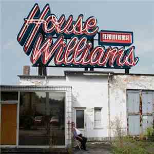House Williams - Revolutionist mp3 album