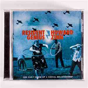 Howard Zinn, Resident Genius - You Can't Blow Up A Social Relationship mp3 album