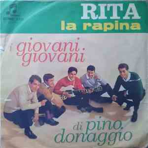 I Giovani Giovani Di Pino Donaggio - Rita / La Rapina mp3 album