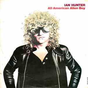 Ian Hunter - All American Alien Boy mp3 album