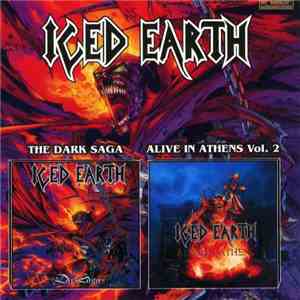 Iced Earth - The Dark Saga / Alive In Athens Vol.2 mp3 album
