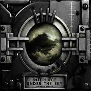 Interlace - Under The Sky (European Version) mp3 album