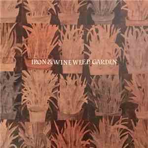 Iron & Wine - Weed Garden mp3 album