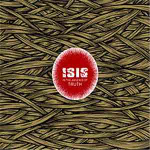 Isis - In The Absence Of Truth mp3 album