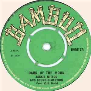 Jackie Mittoo And Sound Dimention - Dark Of The Moon / Man Pon Stop mp3 album