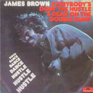 James Brown - Everybody's Doin' The Hustle & Dead On The Double Bump mp3 album