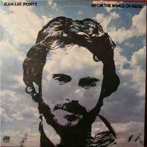 Jean-Luc Ponty - Upon The Wings Of Music mp3 album