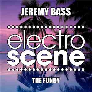 Jeremy Bass - The Funky Boy mp3 album